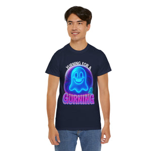 Maglietta Yurning for a Gurning (Blue Ghost Edition v2)