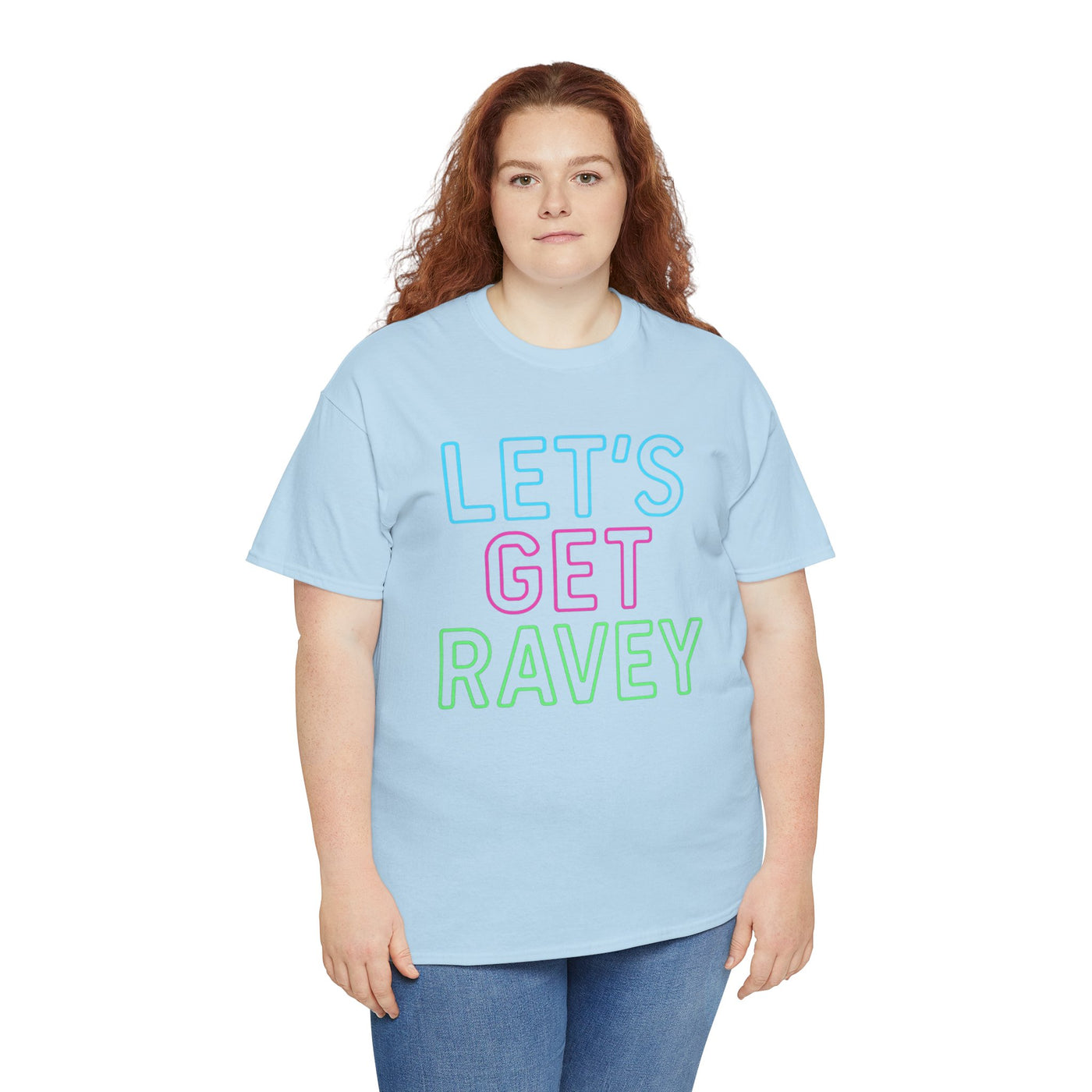 Let's Get Ravey T-shirt