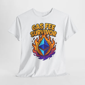 Gas Fee Survivor – Bold Ethereum T-Shirt