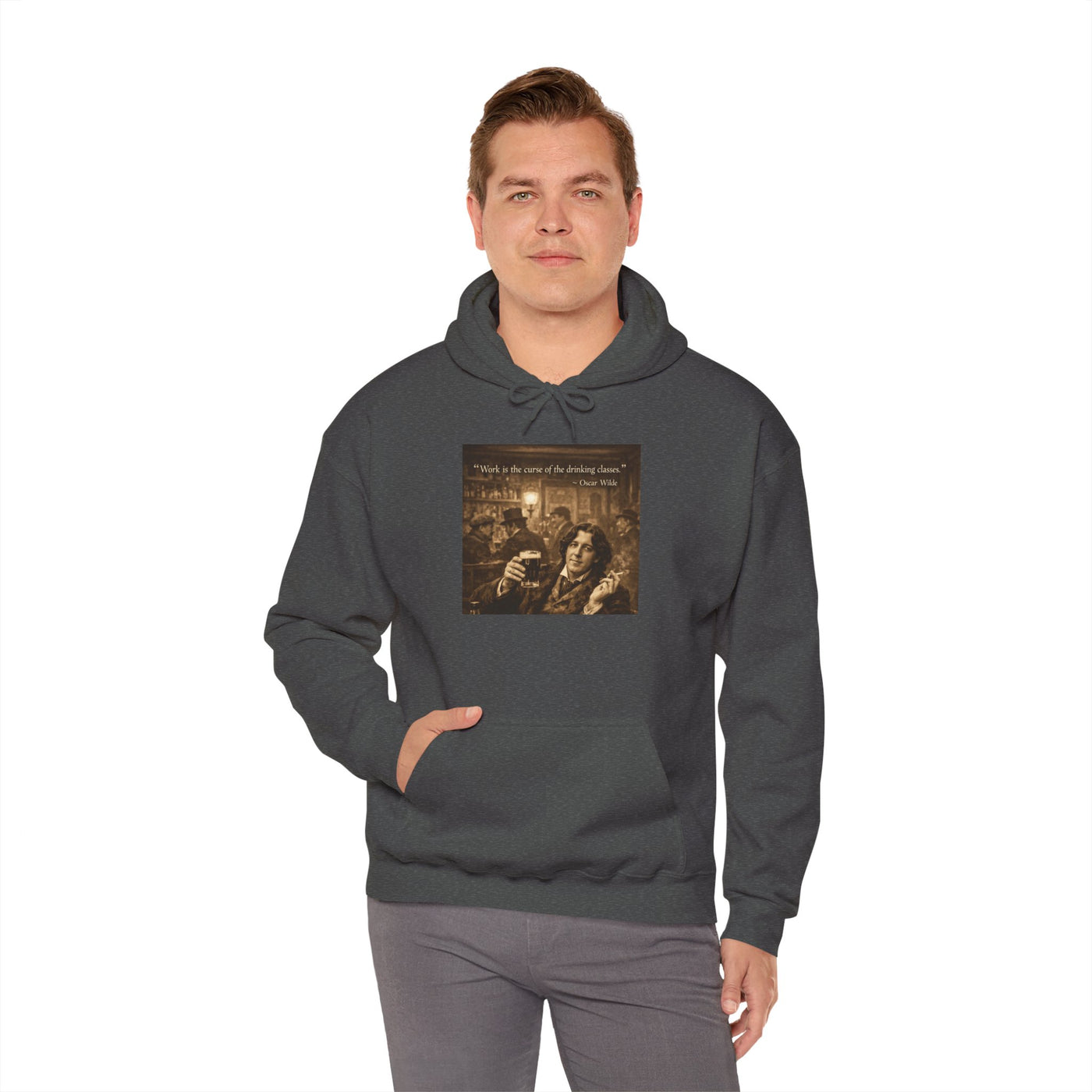 “Work Is the Curse of the Drinking Classes” Oscar Wilde Hoodie