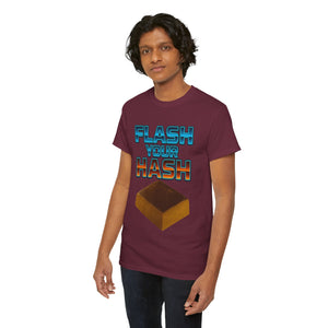 FLASH YOUR HASH T-shirt