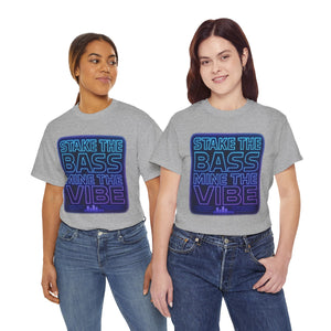 Maglietta "Stake the Bass, Mine the Vibe" 