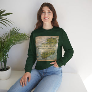 The Cause of Ireland Is the Cause of Liberty Sweatshirt