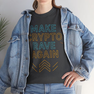 Make Crypto Rave Again T-shirt