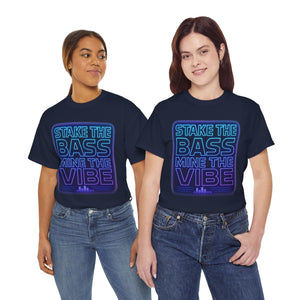 Maglietta "Stake the Bass, Mine the Vibe" 