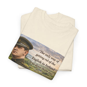 The Only Way of Getting Rid of the English in Ireland T-Shirt