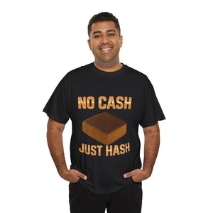 Maglietta NO CASH JUST HASHISH