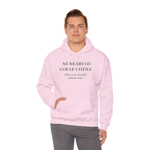 Ní Neart Go Cur Le Chéile Hoodie