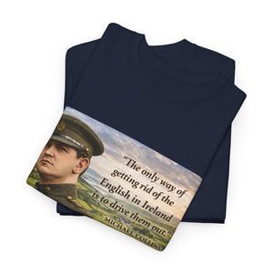 The Only Way of Getting Rid of the English in Ireland T-Shirt