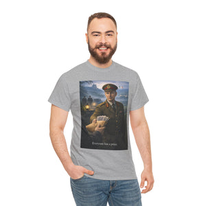 Everyone Has a Price T-Shirt