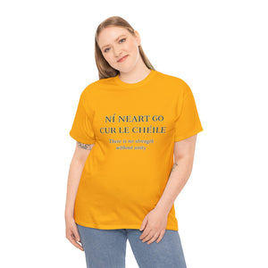 Ní Neart Go Cur Le Chéile T-Shirt