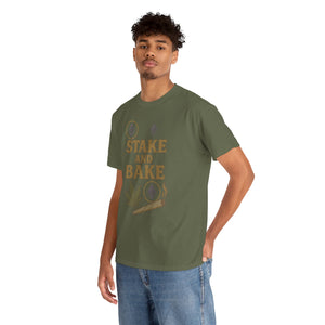 Stake and Bake T-Shirt