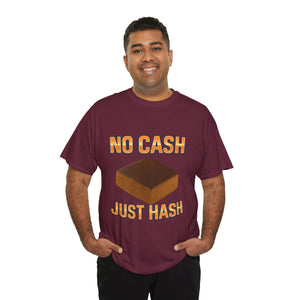 Maglietta NO CASH JUST HASHISH