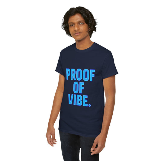 Proof of Vibe T-shirt