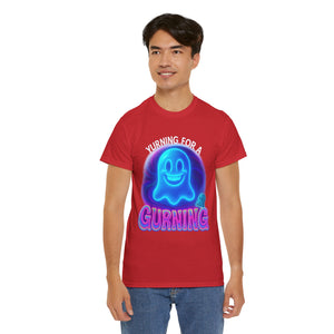 Maglietta Yurning for a Gurning (Blue Ghost Edition v2)