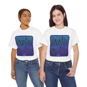 Maglietta "Stake the Bass, Mine the Vibe" 