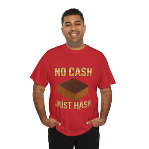 Maglietta NO CASH JUST HASHISH