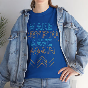 Make Crypto Rave Again T-shirt