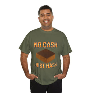 Maglietta NO CASH JUST HASHISH