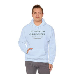 Ní Neart Go Cur Le Chéile Hoodie